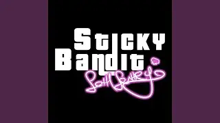Sticky Bandit