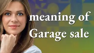 Garage sale | meaning of Garage sale
