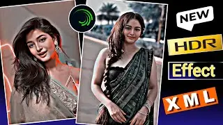 New HDR Effect Full Tutorial | XML  download Link