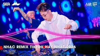 NHẠC TREND TIKTOK REMIX 2026 | NONSTOP VIỆT MIX 2026 BASS CỰC MẠNH | NHẠC TRẺ REMIX HAY NHẤT 2026