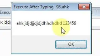 Execute After Typing (AutoHotKey)