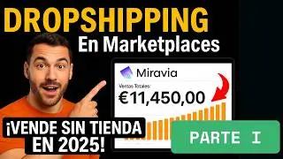 Dropshipping 2025: C&oacute;mo facturar 10K al M&eacute;s en Miravia o Amazon con Este Metodo - Parte 1