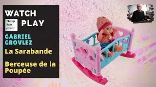 Gabriel Grovlez: La Sarabande; Berceuse de la Poup&eacute;e