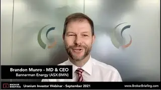 Bannerman Energy (ASX:BMN) | Broker Briefing | Uranium Investor Webinar     September 2021