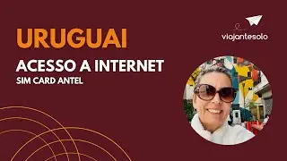Acesso &agrave; Internet no Uruguai e Chip Internacional
