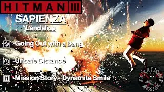 Hitman 3: Sapienza - Landslide - Going Out with a Bang, Mission Story - Dynamite Smile