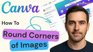 How To Add Rounded Corners To Your Images In Canva | Canva Tutorial 2025