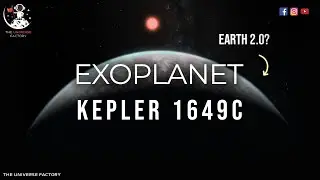 KEPLER 1649c | Can It Be Our Second Home In Future? #theuniversefactory #nasa #exoplnets