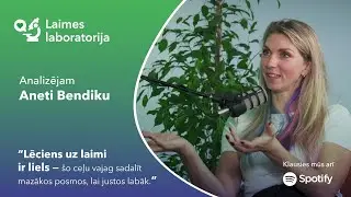 Anete Bendika, par laimes plāno&scaron;anu, kokles nodarbībām un vienu gultas dienu |LAIMES LABORATORIJA #1