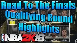 RTTF Qualifying Round Highlights - NBA 2K16 Pro-Am Ep 6