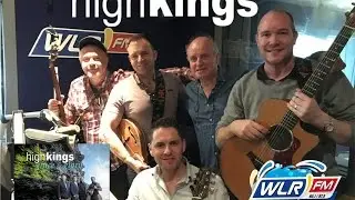 The High Kings on WLR FM