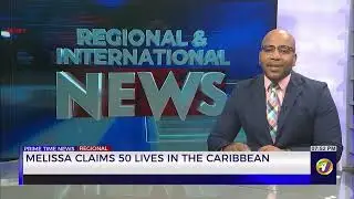 Hurricane Melissa Claims 50 Lives in the Caribbean | TVJ News