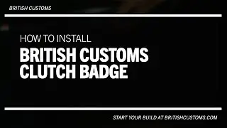 How to Install British Customs Clutch Badge