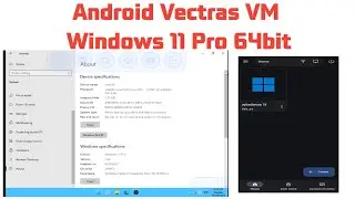 Coba Emulasi Windows 11 Pro 64bit Di Android Vectras VM Qemu