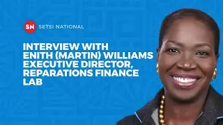 INTERVIEW WITH ENITH (MARTIN) WILLIAMS | EXECUTIVE DIRECTOR OF REPARATIONS FINANCE LAB