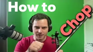How To Chop On the Violin Viola and Cello