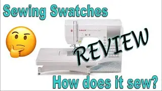 Sewing Swatches | Singer Quantum Stylist 9960 | Review