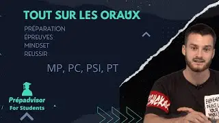Comment ne pas RATER ses Oraux ! (MP, PC, PSI, PT)
