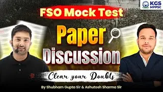 MP FSO Mock Test Paper Discussion | Clear Your Doubts By Shubham Gupta Sir & Ashutosh Sharma Sir