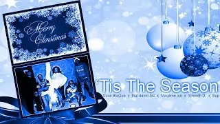 &lsquo;Tis The Season (Cypher) - Smooth D., Sup G, Madame Ice, Duce BlaQue, & that damn AC (Explicit)