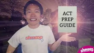 ACT® Test Prep For Students | Shmoop