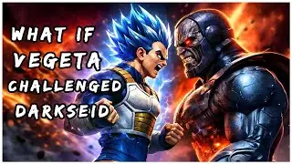 What if vegeta challenged darkseid?