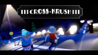 [FR][Couple of Gamer][#1DCoG - Octobre] A La D&eacute;couverte de... CrossKrush