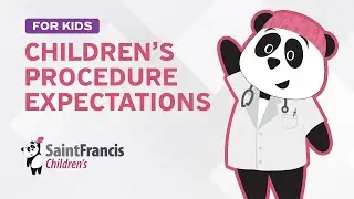 What to Expect: Your Surgery at Saint Francis Children&rsquo;s Hospital