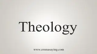 How To Say Theology