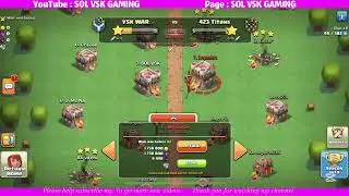 The best Team attack in war  VSK WAR VS 423 Titans