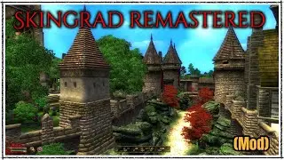 Skingrad remastered preview/ Skingrad Überarbeitet (Oblivion Mod) (Better Cities)
