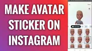 How To Make Avatar Sticker On Instagram