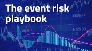 The volatility guide to key event risk in the week ahead