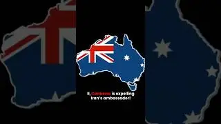 Australia vs Iran | Ambassador Expelled in Historic Move