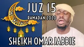 JUZ 15 Al Isra' - Al Kahf 74 | Ramadan 2020 | Amazing HOSARY Voice الحصري | Sheikh Omar Jabbie