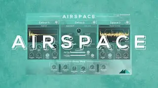 Plugin Trailer | Airspace - A Hybrid Reverb & Delay VST & AU Plugin