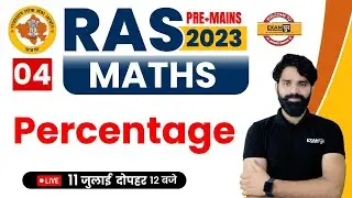 RAS PRE+MAINS 2023 | MATHS CLASSES | PERCENTAGE | MATHS BY HAREESH SIR