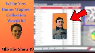 New Honus Wagner Collection! Is the Card Worth it? Mlb The Show 19 Diamond Dynasty