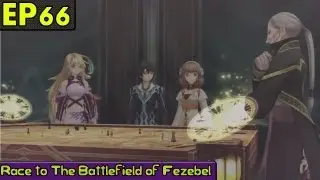 Tales of Xillia Playthrough Pt 66: Race to The Battlefield of Fezebel