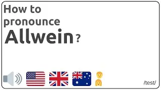 How to pronounce Allwein in english?
