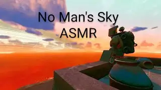 No Man's Sky ASMR