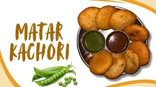 MATAR KACHORI | લીલા વટાણા ની કચોરી | हरे मटर की कचोरी