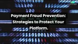 Payment Fraud Prevention: Strategies to Protect Your Platform