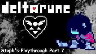 The Ultimate Group Project! - Deltarune Part 7