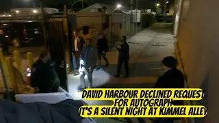 It's a Silent Night at Kimmel Alley when David Harbour declined request for autographs.