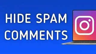 How To Hide Spam Comments On Instagram App On PC (New Update)