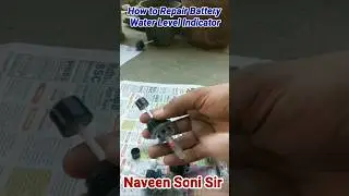 How to Repair Battery Water Level Indicator at Home #battery #carshorts #inverter #ytshorts