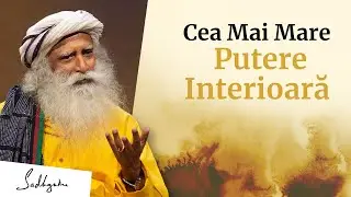 Cea mai mare împuternicire pe care o poți avea #sadhguru
