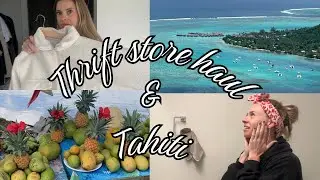 The BEST vacation EVER! & Amazing thrift store finds