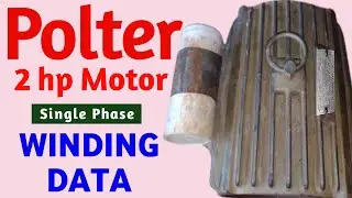 Polter 2 hp Single phase motor winding data. polter Motor data